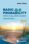 Basic Probability: What Every Math Student Should Know - Henk  Tijms