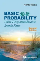 Basic Probability: What Every Math Student Should Know - Henk  Tijms