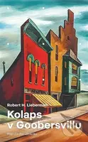 Kolaps v Goobersvillu - Robert H. Lieberman