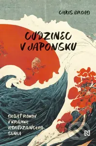 Cudzinec v Japonsku (Desať rokov v krajine vychádzajúceho slnka) - kniha z kategorie Cestopisy z Asie