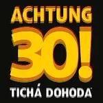 Tichá dohoda – Achtung 30!