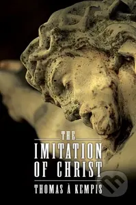 The Imitation of Christ - Thomas a Kempis - kniha z kategorie Společenská beletrie