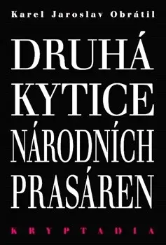 Druhá Kytice národních prasáren - Kryptadia II. (poškozená) - Karel Jaroslav  Obrátil