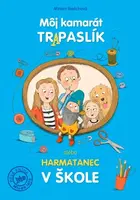 Môj kamarát tr(A)paslík - Miriam Bielichová