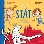 Můj stát. Putování za prezidenty - Milan Starý, Martin Velíšek