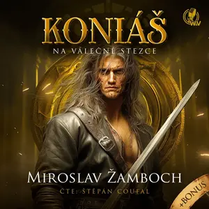 KONIÁŠ –  Na válečné stezce - Miroslav Žamboch - audiokniha