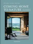 Coming Home to Nature - Gesa Hansen, Estelle Marandon, Charlotte Huguet, Stephanie Füssenich, Nathalie Mohadjer