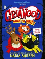 Grimwood: Rock the Vote! - Nadia Shireen