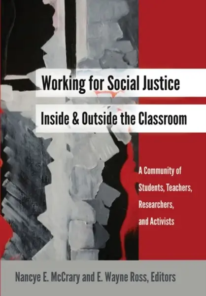 Working for Social Justice Inside and Outside the Classroom