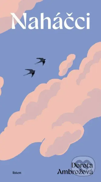 Naháčci - Dorota Ambrožová - kniha z kategorie Společenská beletrie