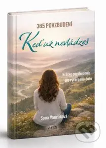 365 povzbudení Keď už nevládzeš - Soňa Vancáková - kniha z kategorie Pozitivní myšlení