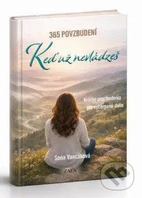 365 povzbudení Keď už nevládzeš - Soňa Vancáková - kniha z kategorie Pozitivní myšlení