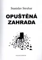 Opuštěná zahrada (poškozená) - Stanislav Struhar