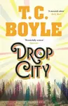 Drop City - Boyle T.C.
