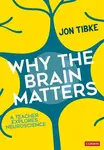 Why The Brain Matters - Jon Tibke