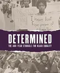 Determined: The 400-Year Struggle for Black Equality - Karen A Sherry