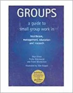 Groups - Trisha Greenhalgh, Fraser Macfarlane, Glyn Elwyn