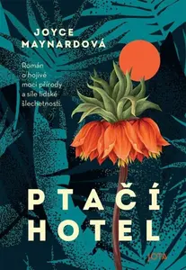 Ptačí hotel (poškozená) - Joyce Maynard
