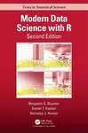Modern Data Science with R - Benjamin S.  Baumer, Nicholas J.  Horton, Daniel T.  Kaplan