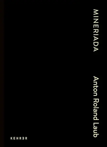 Mineriada - Anton Roland Laub