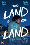 This Land Is Our Land (A Blue Beetle Story) - Jacoby Salcedo, Julio Anta - kniha z kategorie Komiksy