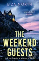 The Weekend Guests (A gripping murder mystery thriller with a twist you'll never guess) - kniha z kategorie Detektivky, thrillery a horory