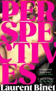 Perspectives - Laurent Binet