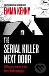 The Serial Killer Next Door (Chilling true stories of the killers hidden among us) - kniha z kategorie Životopisy, reportáže a myšlenky