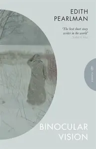 Binocular Vision - Edith  Pearlman