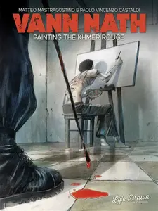 Vann Nath: Painting the Khmer Rouge - Matteo Mastragostino, Paolo Castaldi