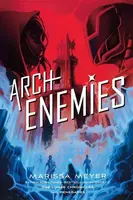 Archenemies - Marissa Meyer