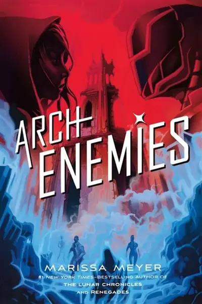 Archenemies - Marissa Meyer