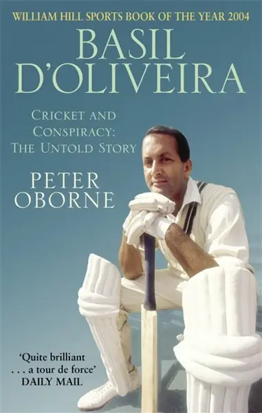 Basil D'oliveira - Peter Oborne