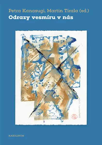 Odrazy vesmíru v nás - Petra Kanasugi, Martin Tirala