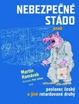 Nebezpečné stádo aneb poslanec český a jiné retardované druhy (poškozená) - Petr Urban, Martin Komárek
