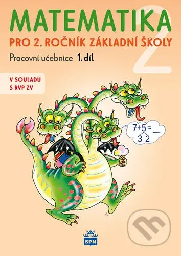 Matematika 2 pro 2. ročník základní školy (pracovní učebnice) 1.díl - kniha z kategorie 1. stupeň