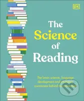 The Science of Reading (The Brain Science, Language Development, and Phonemic Awareness Behind Literacy)