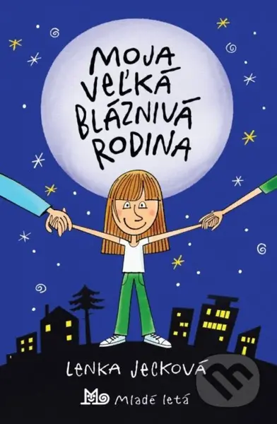 Moja veľká bláznivá rodina - Lenka Jecková, Lukáš Fibrich (ilustrátor) - kniha z kategorie Beletrie pro děti