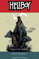 Hellboy 6 - Podivná místa - Mike Mignola