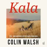 Kala - Colin Walsh - audiokniha