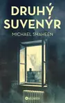 Druhý suvenýr - Shaheen Michael A.