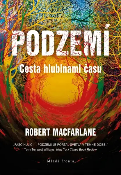 Podzemí (poškozená) - Václav Cílek, Robert Macfarlane