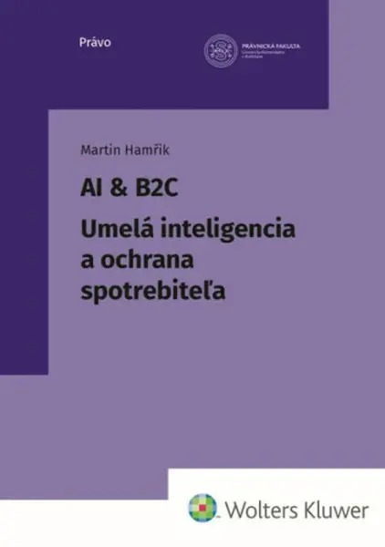 AI & B2C Umelá inteligencia a ochrana spotrebiteľa - Martin Hamřík