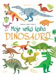 Moje velká kniha Dinosaurů (poškozená) - Agnese Baruzzi