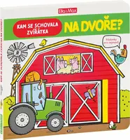 Kam se schovala zvířátka na dvoře - Anja Boretzki