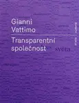 Transparentní společnost - Gianni Vattimo
