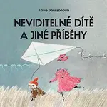 Jan Vlasák – Janssonová: Neviditelné dítě a jiné příběhy