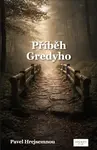 Příběh Gredyho - Pavel Hrejsemnou