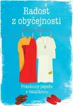 Radost z obyčejnosti (poškozená) - Roland Merullo