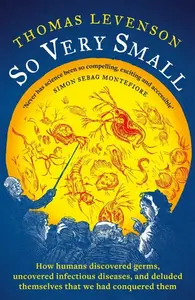 So Very Small - Thomas Levenson